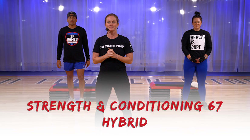 Strength & Conditioning 67 - Hybrid